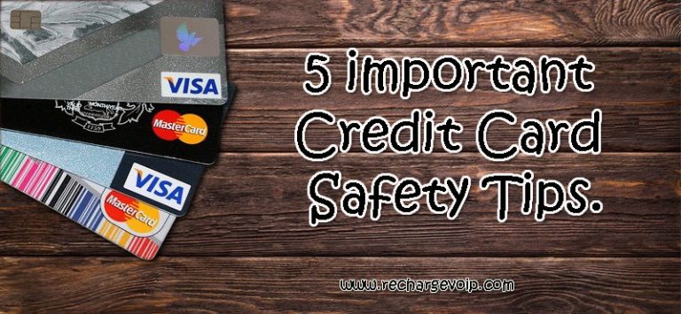 5 important Credit card safety tips. - RechargeVOIP